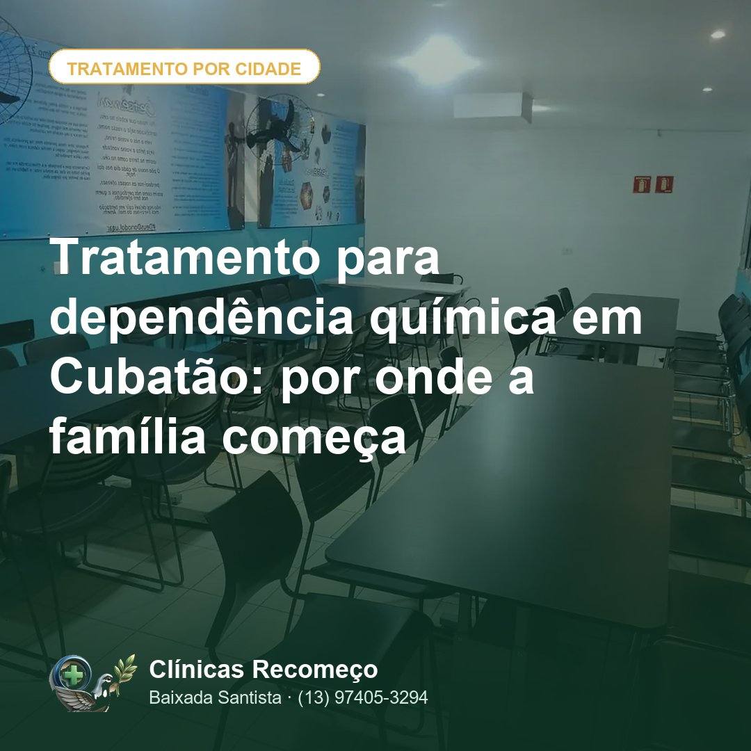 Tratamento para dependência química em Cubatão: por onde a família começa